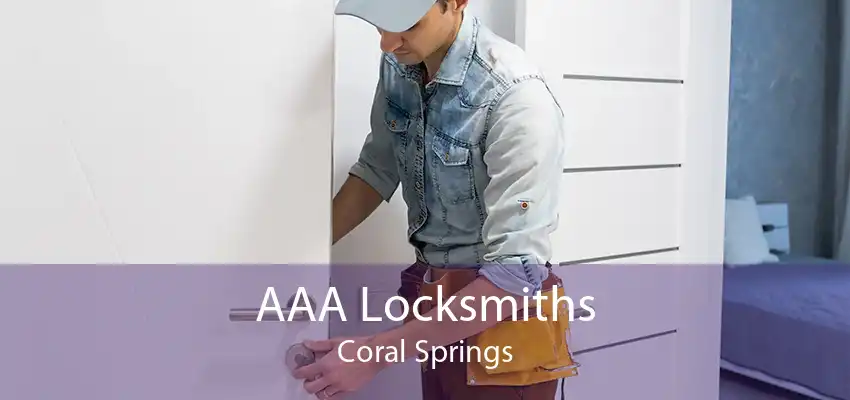 AAA Locksmiths Coral Springs