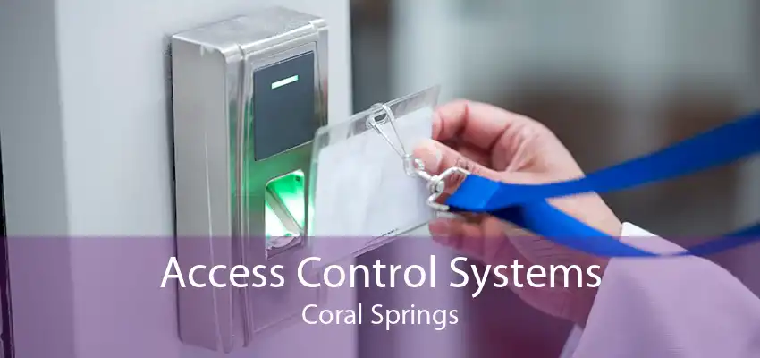 Access Control Systems Coral Springs
