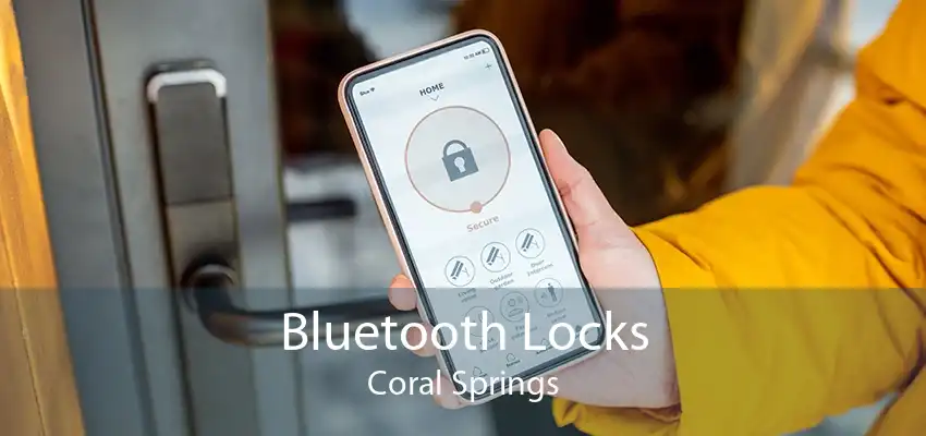 Bluetooth Locks Coral Springs