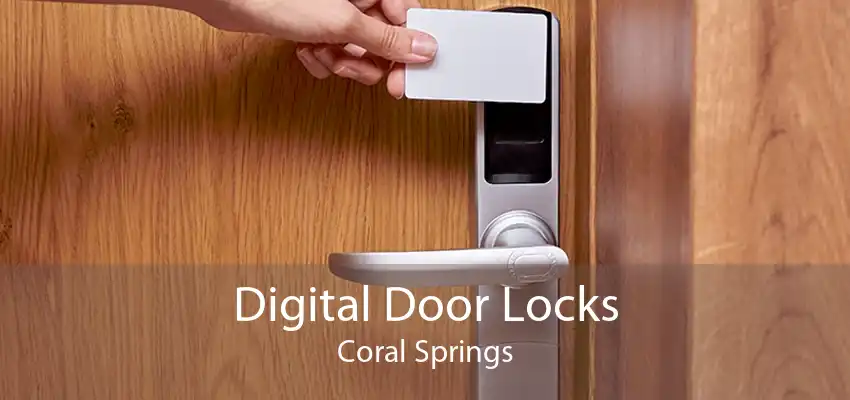 Digital Door Locks Coral Springs
