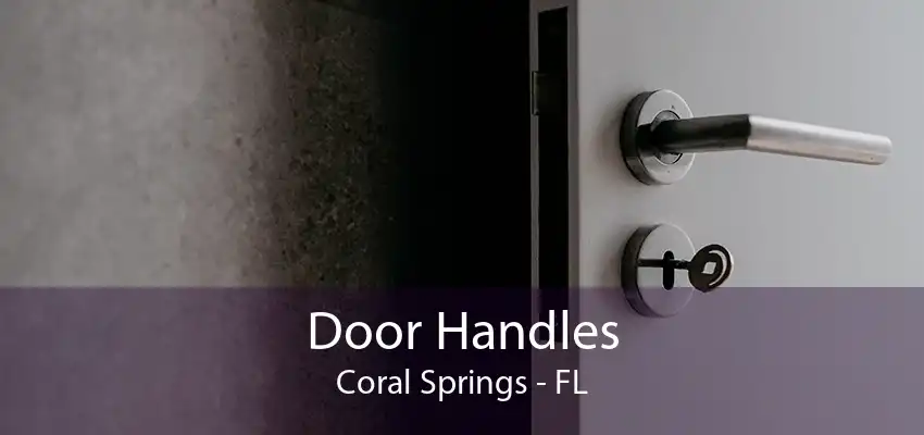 Door Handles Coral Springs - FL