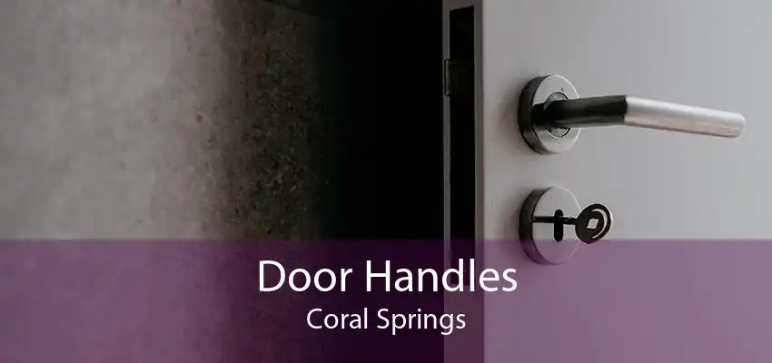 Door Handles Coral Springs