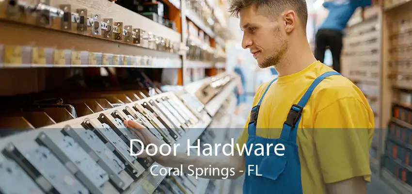 Door Hardware Coral Springs - FL