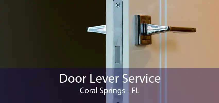 Door Lever Service Coral Springs - FL