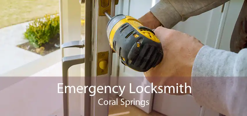 Emergency Locksmith Coral Springs