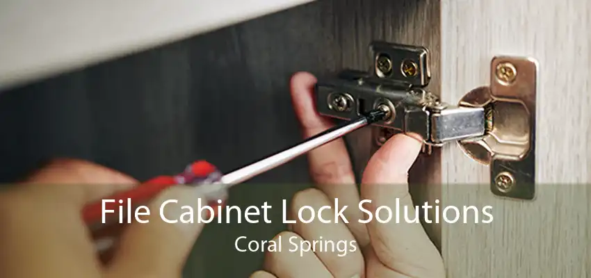 File Cabinet Lock Solutions Coral Springs