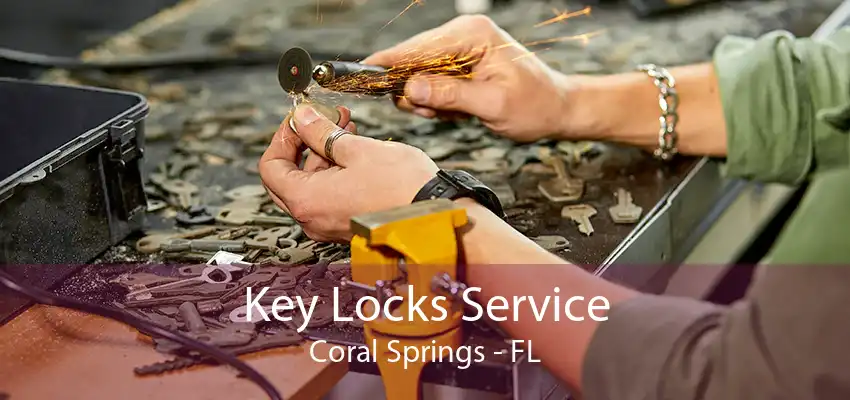 Key Locks Service Coral Springs - FL