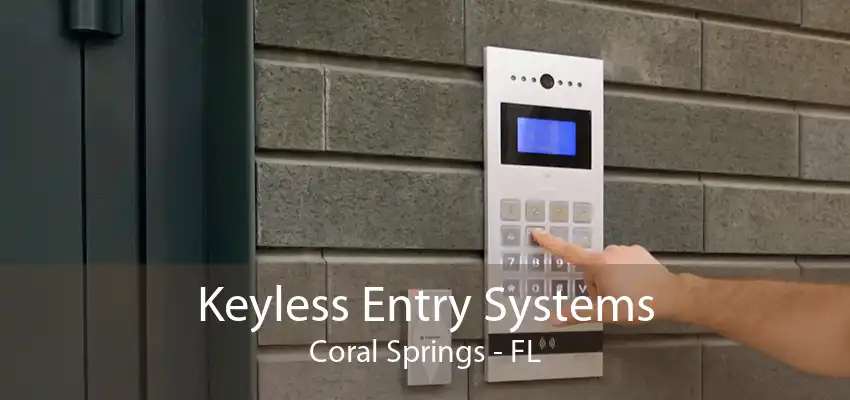 Keyless Entry Systems Coral Springs - FL