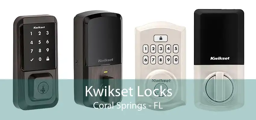 Kwikset Locks Coral Springs - FL