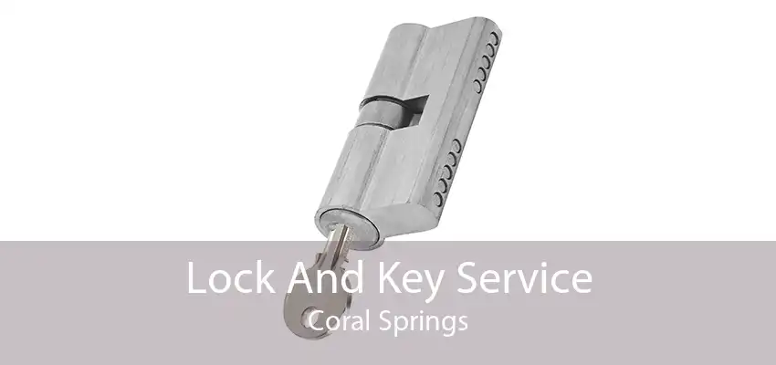 Lock And Key Service Coral Springs