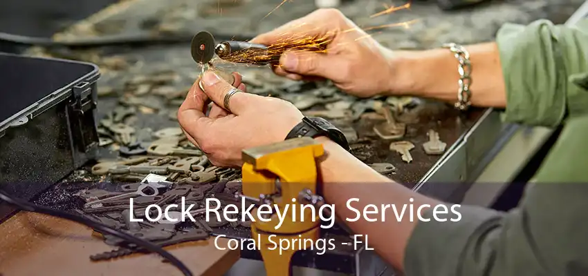 Lock Rekeying Services Coral Springs - FL