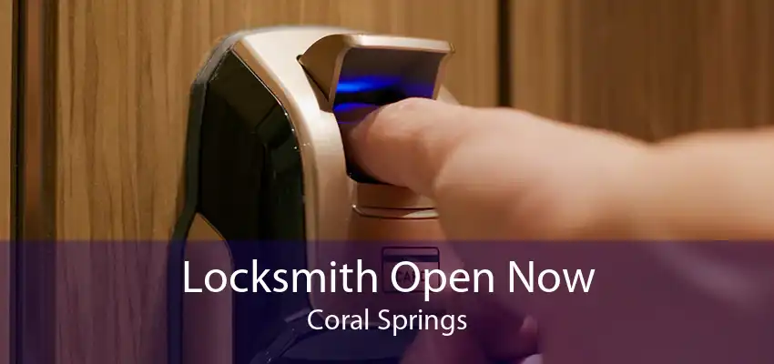 Locksmith Open Now Coral Springs