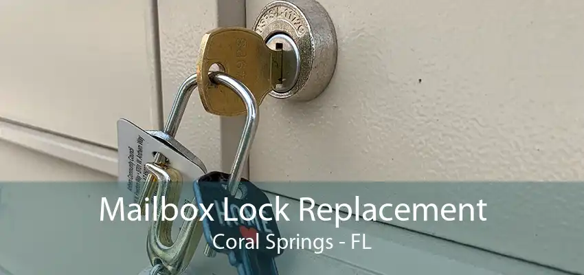 Mailbox Lock Replacement Coral Springs - FL