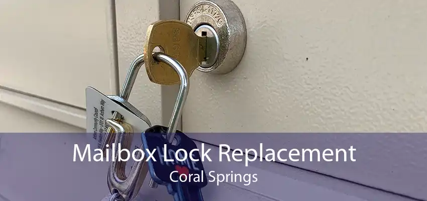 Mailbox Lock Replacement Coral Springs