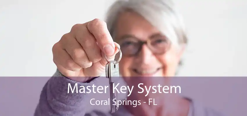 Master Key System Coral Springs - FL