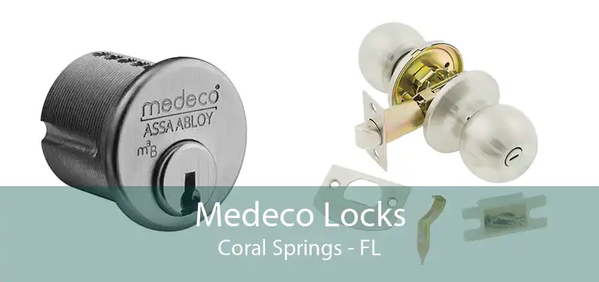 Medeco Locks Coral Springs - FL