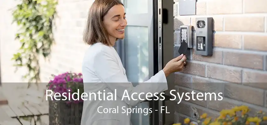 Residential Access Systems Coral Springs - FL