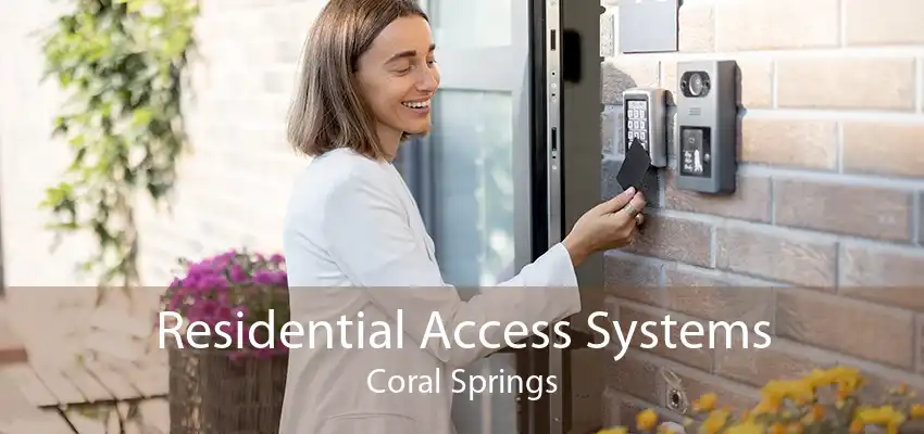 Residential Access Systems Coral Springs