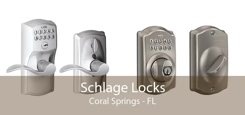 Schlage Locks Coral Springs - FL