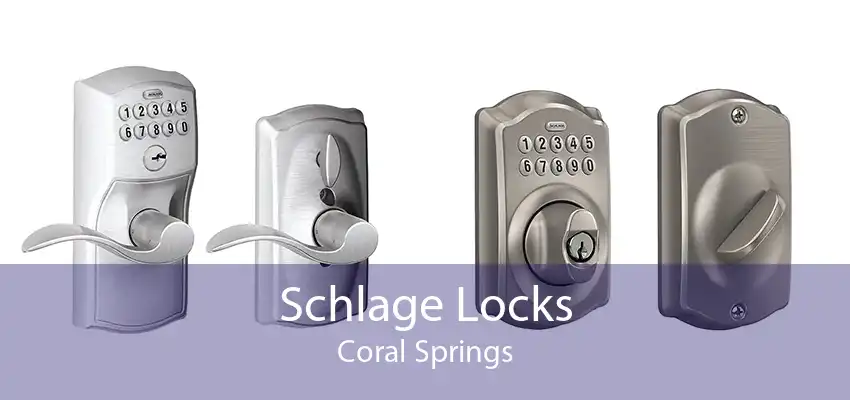 Schlage Locks Coral Springs