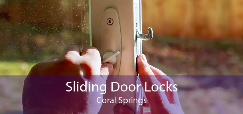 Sliding Door Locks Coral Springs