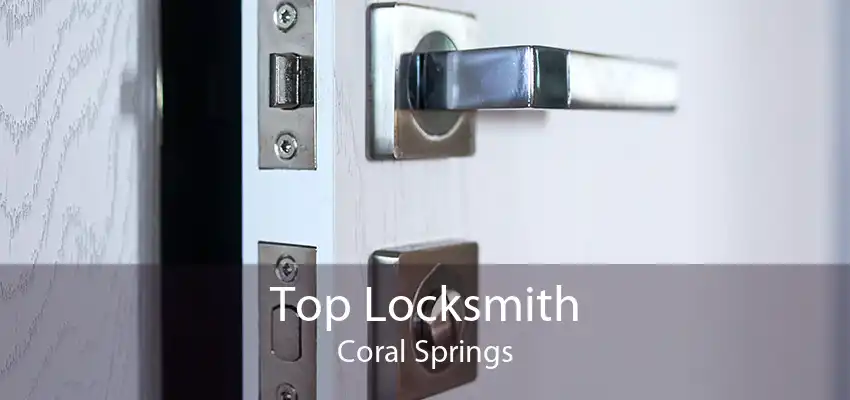 Top Locksmith Coral Springs