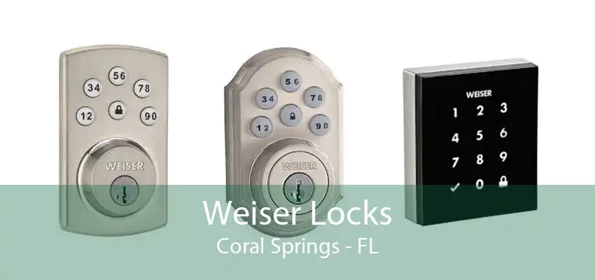 Weiser Locks Coral Springs - FL