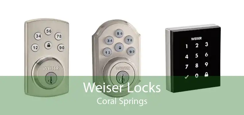 Weiser Locks Coral Springs